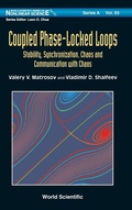Cover: Coupled Phase-locked Loops: Stability, Synchronization, Chaos And Communication With Chaos - World Scientific Publishing Co Pte Ltd