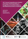 Cover: 2017 Annual Competitiveness Analysis And Impact Of Exchange Rates On Foreign Direct Investment Inflows To Sub-national Economies Of Indonesia - World Scientific Publishing Co Pte Ltd