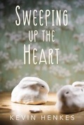 Cover: Sweeping Up the Heart - HarperCollins
