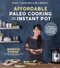 Cover: Affordable Paleo Cooking with Your Instant Pot - Page Street Publishing