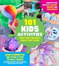 Cover: 101 Kids Activities that are the Ooey, Gooey-est Ever! - Page Street Publishing