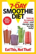 Cover: The 7-Day Smoothie Diet - Galvanized Media