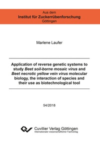 Abbildung von: Application of reverse genetic systems to study Beet soil-borne mosaic virus and Beet necrotic yellow vein virus molecular biology, the interaction of species and their use as biotechnological tool - Cuvillier Verlag