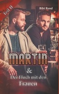Cover: Martin und der Fluch mit den Frauen - BoD - Books on Demand