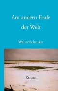 Cover: Am andern Ende der Welt - Books on Demand