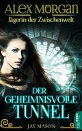 Cover: Alex Morgan. J&auml;gerin der Zwischenwelt - beBEYOND