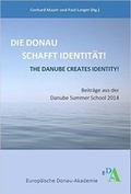 Cover: Die Donau schafft Identit&auml;t! - Verlag Klemm+Oelschl&auml;ger