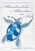 Cover: Alternativen zur Schule - Alternativschulen - Verlag Klemm+Oelschl&auml;ger
