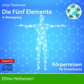 Cover: Die F&uuml;nf Elemente in Bewegung - Triskel Verlag