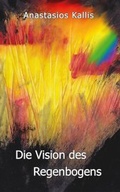 Cover: Die Vision des Regenbogens - Theophano