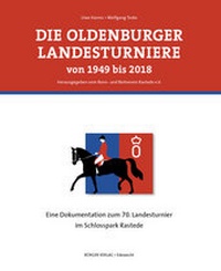 Abbildung von: Die Oldenburger Landesturniere von 1949 bis 2018 - Bürger-Verlag
