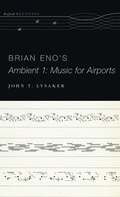 Cover: Brian Eno's Ambient 1: Music for Airports - Oxford University Press Inc