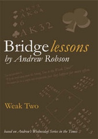 Abbildung von: Weak Two - Andrew Robson Bridge Club