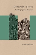 Cover: Dostoevsky's Secrets - Northwestern University Press