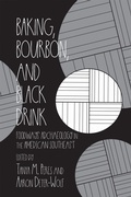 Cover: Baking, Bourbon, and Black Drink - The University of Alabama Press
