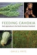 Cover: Feeding Cahokia - The University of Alabama Press