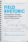 Cover: Field Rhetoric - The University of Alabama Press