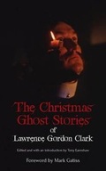 Cover: The Christmas Ghost Stories of Lawrence Gordon Clark - Spectral Press
