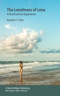 Cover: The Loneliness of Lena - Silent Killdeer Publishing