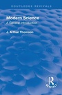 Cover: Revival: Modern Science (1929) - Routledge