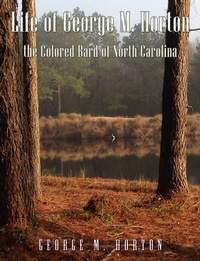 Enlarge image Cover: Life of George M. Horton - Charles River Editors