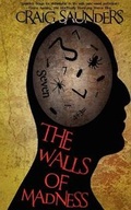 Cover: The Walls Of Madness - Crowded Quarantine Publications