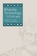 Cover: Rhetoric, Technology, and the Virtues - Utah State University Press