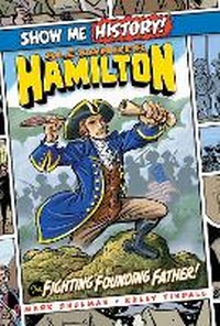 Enlarge image Cover: Alexander Hamilton: The Fighting Founding Father! - Portable Press