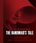 Cover: The Art and Making of The Handmaid's Tale - Insight Editions