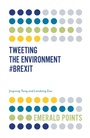 Cover: Tweeting the Environment #Brexit - Emerald Publishing Limited