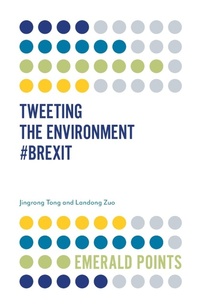 Enlarge image Cover: Tweeting the Environment #Brexit - Emerald Publishing Limited