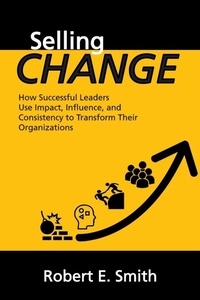 Enlarge image Cover: Selling Change - Xlibris Us