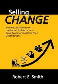Enlarge image Cover: Selling Change - Xlibris Us