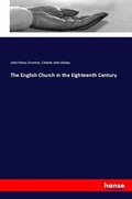 Cover: The English Church in the Eighteenth Century - Hansebooks