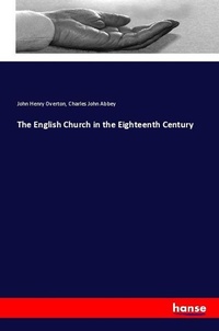 Enlarge image Cover: The English Church in the Eighteenth Century - Hansebooks