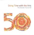 Cover: Doing Time with the Arts - the Koestler Trust at 50 - Koestler Trust