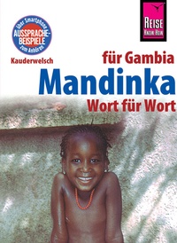 Abbildung von: Mandinka - Wort für Wort (für Gambia): Kauderwelsch-Sprachführer von Reise Know-How - Reise Know-How Verlag Peter Rump GmbH