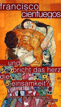 Abbildung von: ... und bricht das Herz die Einsamkeit? - Größenwahn Verlag
