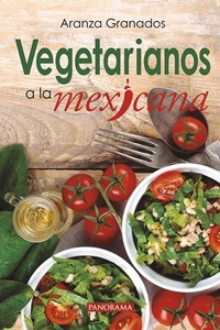 Abbildung von: Vegetarianos a la Mexicana - Panorama editorial