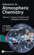 Cover: Advances In Atmospheric Chemistry - Volume 2: Organic Oxidation And Multiphase Chemistry - World Scientific Publishing Co Pte Ltd