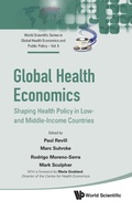 Cover: Global Health Economics: Shaping Health Policy In Low- And Middle-income Countries - World Scientific Publishing Co Pte Ltd