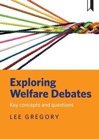 Enlarge image Cover: Exploring Welfare Debates - Policy Press