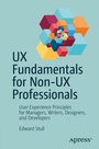 Cover: UX Fundamentals for Non-UX Professionals - APress