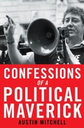 Cover: Confessions of a Political Maverick - Biteback Publishing