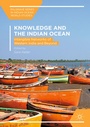 Cover: Knowledge and the Indian Ocean - Palgrave Macmillan
