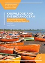 Cover: Knowledge and the Indian Ocean - Palgrave Macmillan