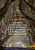 Cover: Women's Narratives and the Postmemory of Displacement in Central and Eastern Europe - Palgrave Macmillan