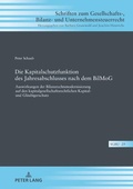 Cover: Die Kapitalschutzfunktion des Jahresabschlusses nach dem BilMoG - Peter Lang Verlag