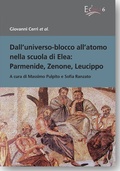 Cover: Dall'universo-blocco all'atomo nella scuola di Elea: Parmenide, Zenone, Leucippo - academia