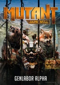 Cover: Mutant: Genlabor Alpha - Uhrwerk-Verlag